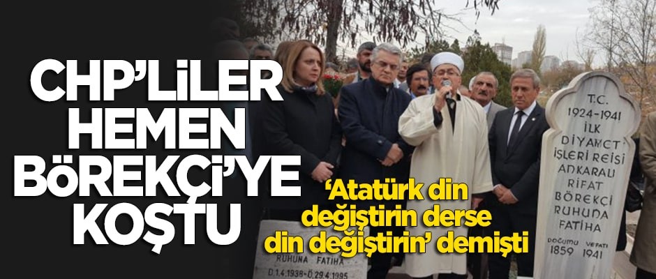 CHPliler, Börekçi'nin mezarına koştu