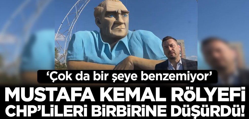 CHP'lileri birbirine düşüren Mustafa Kemal rölyefi! "Çok da bir şeye benzemiyor"