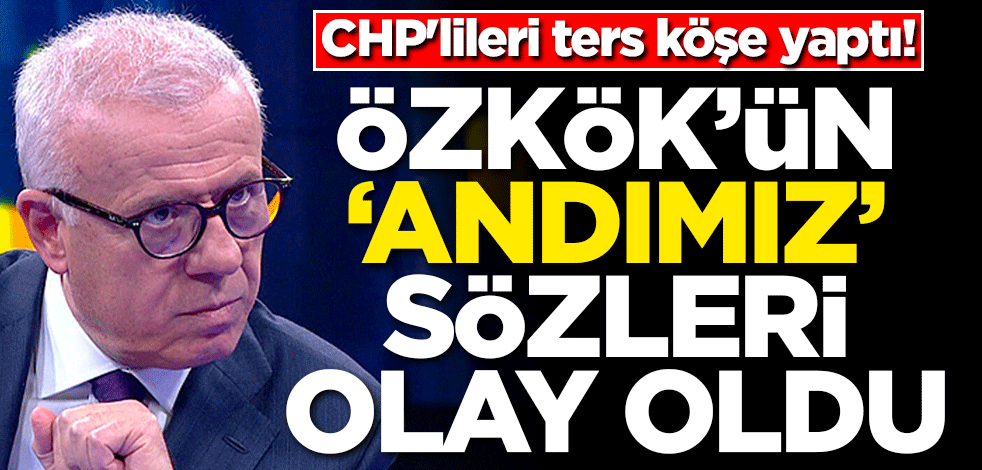 CHP'lileri ters köşe yaptı! Özkök'ün 'Andımız' sözleri olay oldu