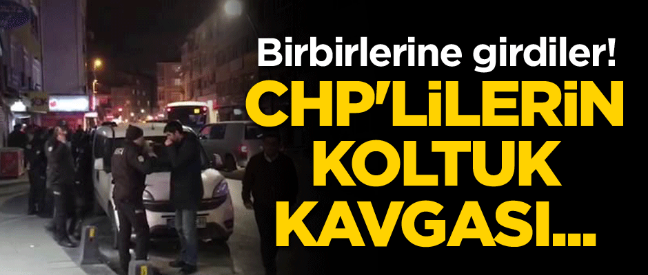 CHP'lilerin koltuk kavgası... Birbirlerine girdiler!