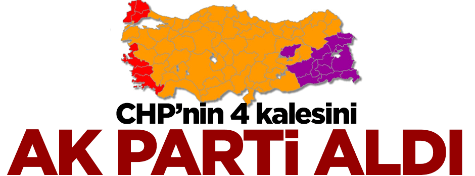 CHP'nin 4 kalesini AK Parti aldı