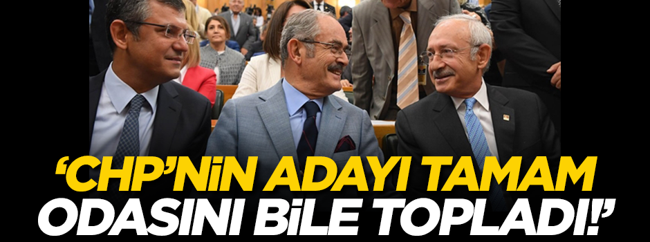 'CHP'nin adayı tamam! Odasını bile topladı'