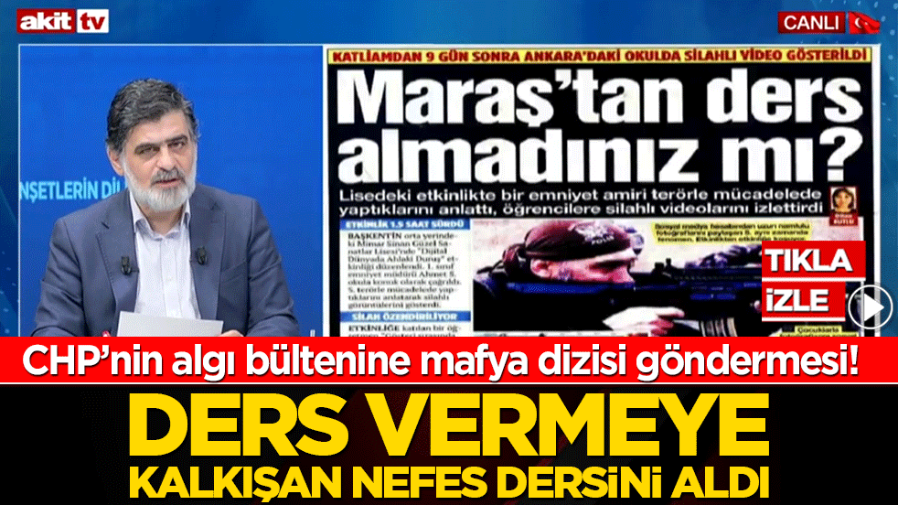 CHP’nin algı bültenine mafya dizisi göndermesi! Ders vermeye kalkışan nefes dersini aldı