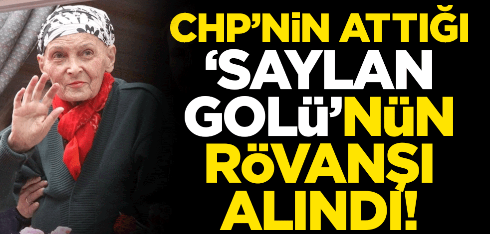 CHP’nin attığı ‘Saylan golü’nün rövanşı alındı!