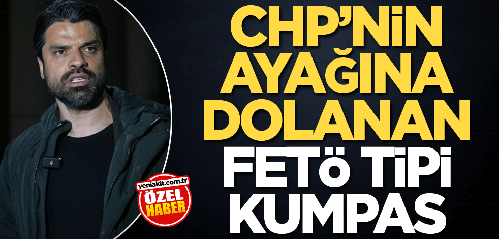 CHP’nin ayağına dolanana FETÖ tipi kumpas