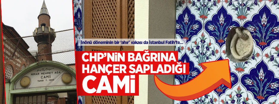CHP’nin bağrına hançer sapladığı cami