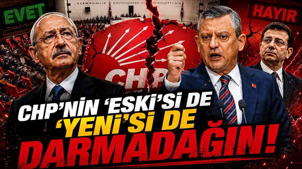 CHP’nin ‘Eski’si de ‘Yeni’si de darmadağın! Kritik oylama partileri ikiye böldü