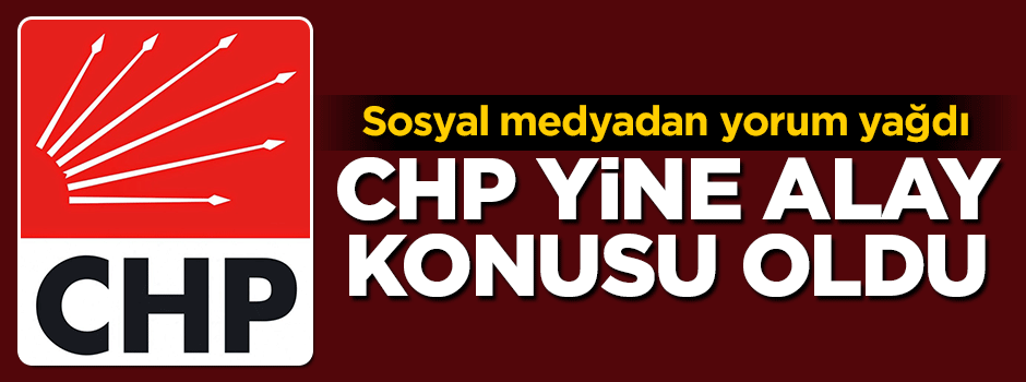 CHP'nin faturası alay konusu oldu