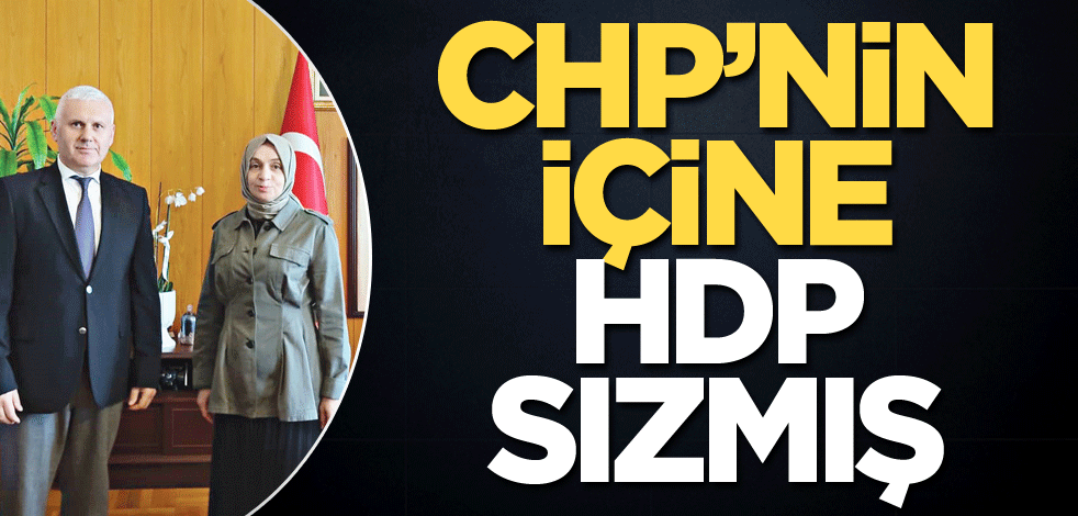 CHP’nin içine HDP sızmış!