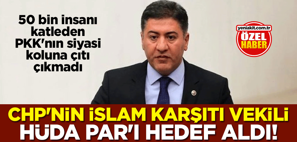 CHP'nin İslam karşıtı vekili Murat Emir HÜDA PAR'ı hedef aldı! 50 bin insanı katleden PKK'nın siyasi koluna çıtı çıkmadı