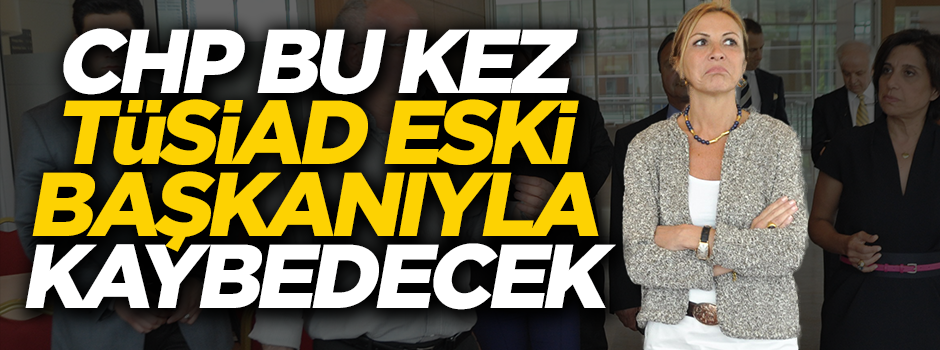 CHP'nin İstanbul adayı Ümit Boyner olabilir