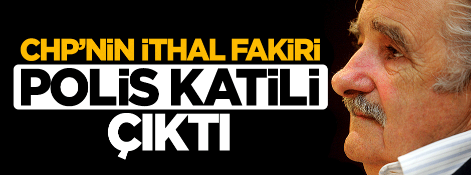 CHP'nin ithal fakiri polis katili çıktı