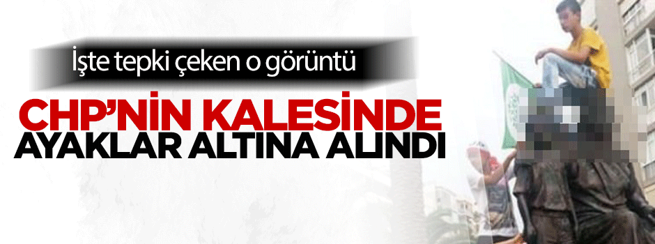 CHP'nin kalesinde ayaklar altına alındı