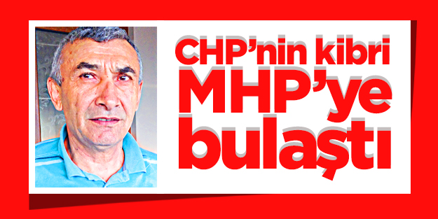 CHP’nin kibri MHP’ye bulaştı