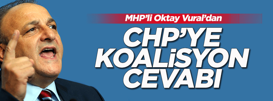 CHP'nin koalisyon çağrısına MHP'den cevap