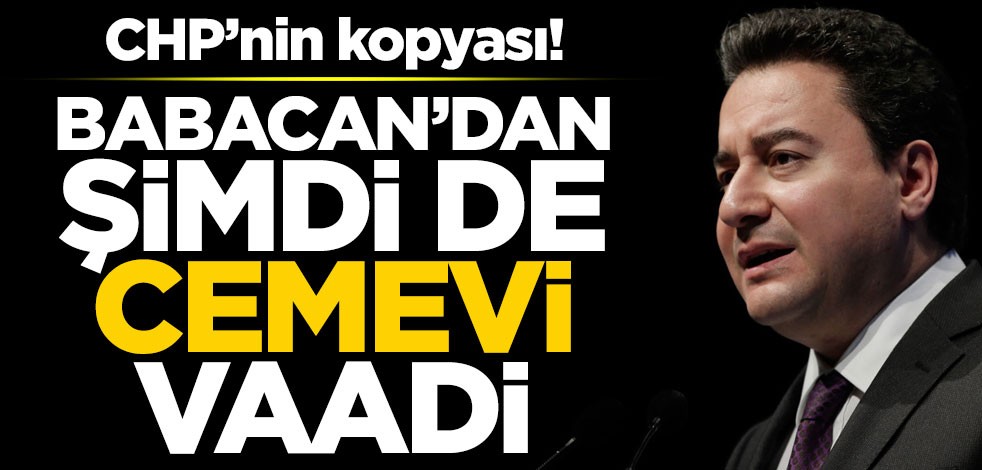 CHP'nin kopyası oldu! Babacan'dan "cemevi" vaadi