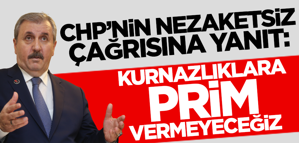 CHP'nin 'nezaketsiz' çağrısına Destici'den yanıt: Kurnazlıklara prim vermeyeceğiz!