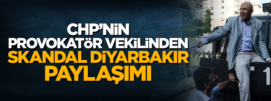 CHP'nin provokatör vekili Mahmut Tanal'dan skandal Diyarbakır paylaşımı