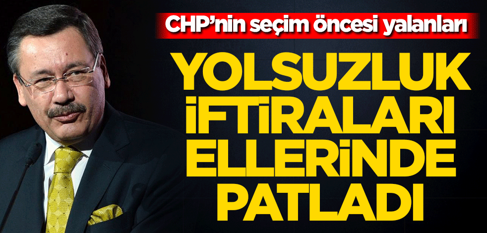 CHP’nin seçim öncesi yalanları! Yolsuzluk iftiraları ellerinde patladı