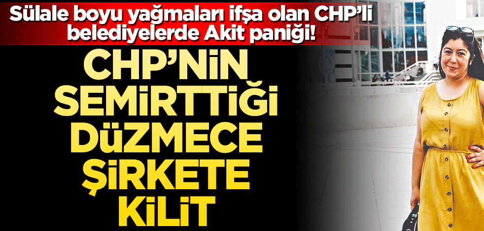 CHP’nin semirttiği düzmece şirkete kilit