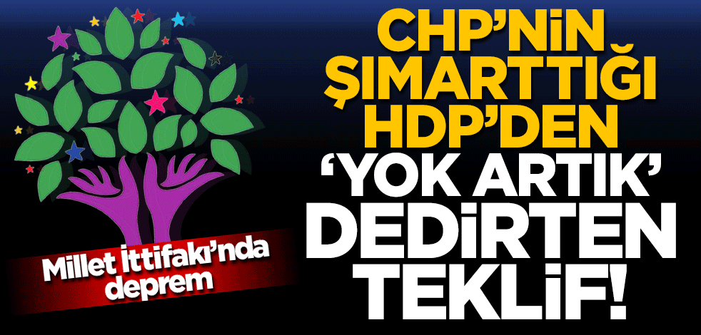 CHP'nin şımarttığı HDP'den 'yok artık' dedirten teklif: Bizimle sözleşme imzalamalılar!