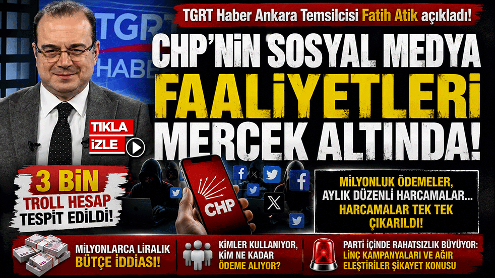 CHP'nin sosyal medya faaliyetleri mercek altında: 