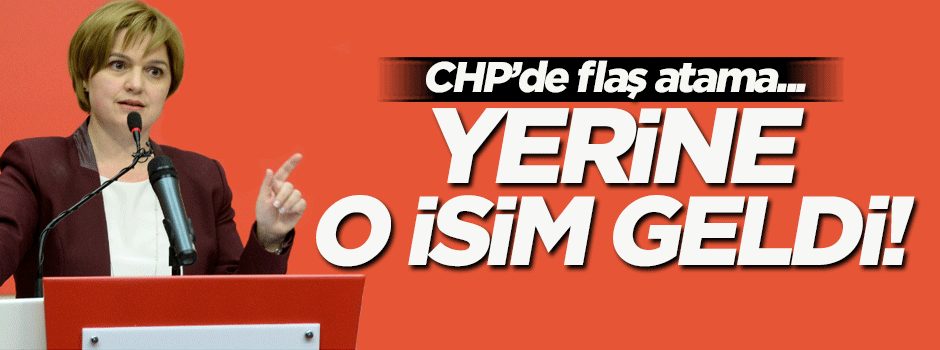 CHP'nin yeni sözcüsü belli oldu