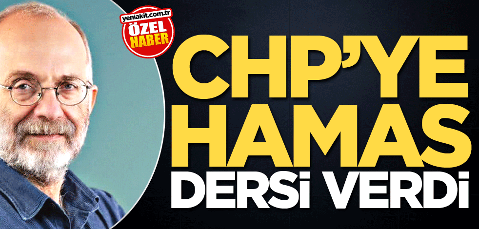 CHP’ye Hamas dersi verdi