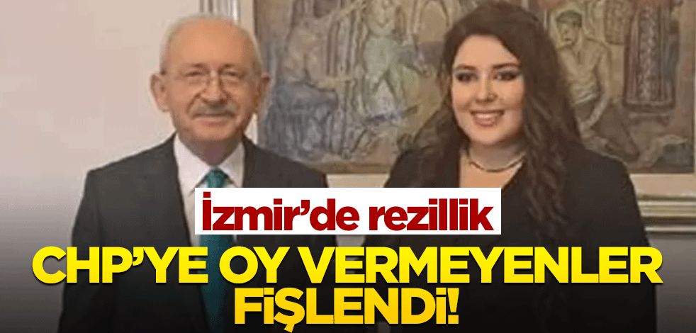 CHP'ye oy vermeyenler fişlendi! İzmir'de rezalet