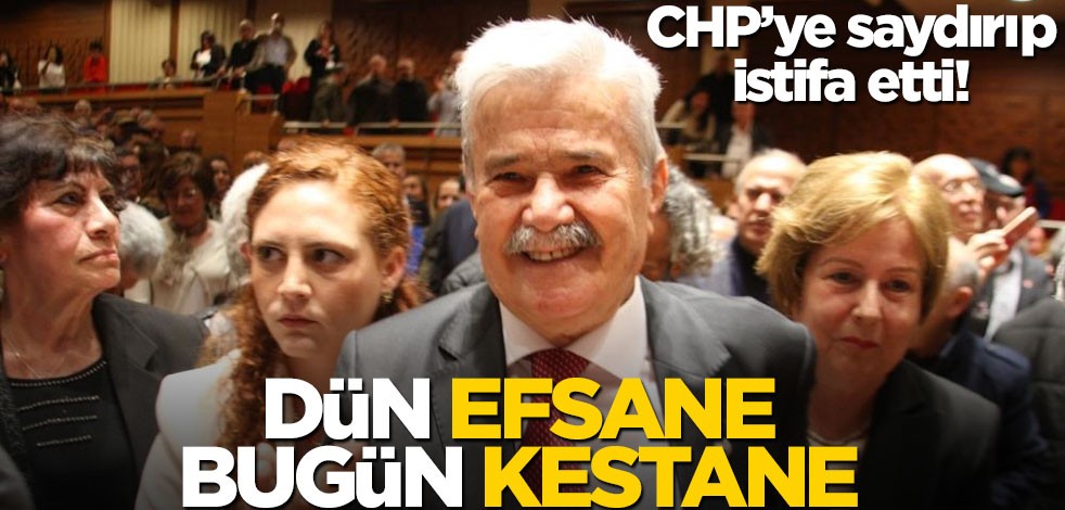 CHP’ye saydırıp istifa etti! Dün efsane bugün kestane
