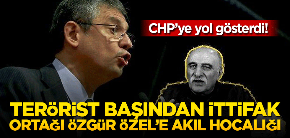 CHP’ye yol gösterdi! Terörist başından ittifak ortağı Özgür Özel’e akıl hocalığı
