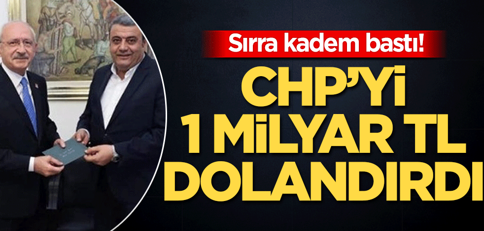 CHP’yi 1 milyar TL dolandırdı! Sırra kadem bastı