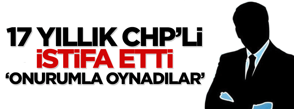 Aday gösterilmeyince istifa etti