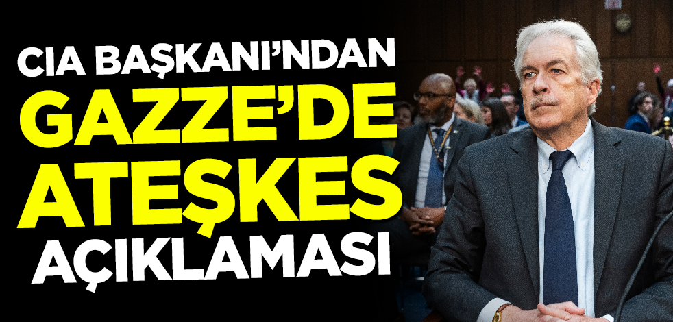 CIA Başkanı'ndan Gazze'de ateşkes açıklaması
