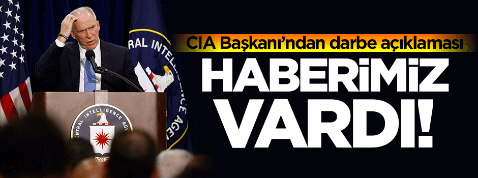CIA Başkanı'ndan skandal açıklama: Haberimiz vardı