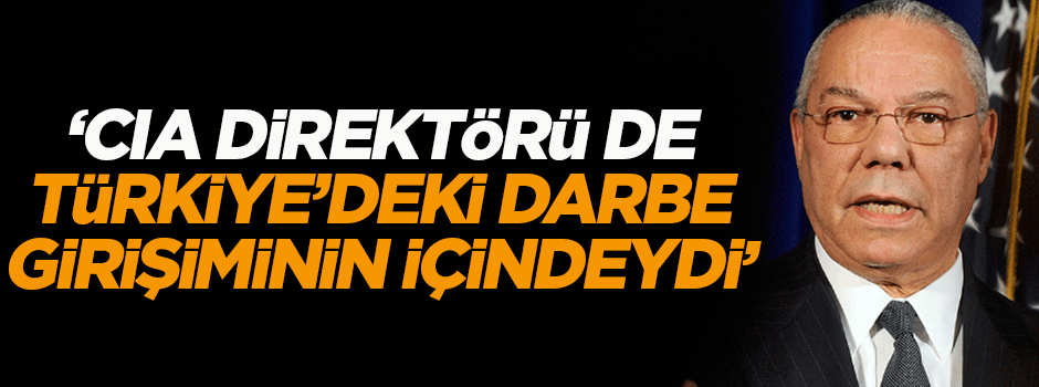 'CIA Direktörü Brennan da Türkiye'deki darbe girişiminin içindeydi'