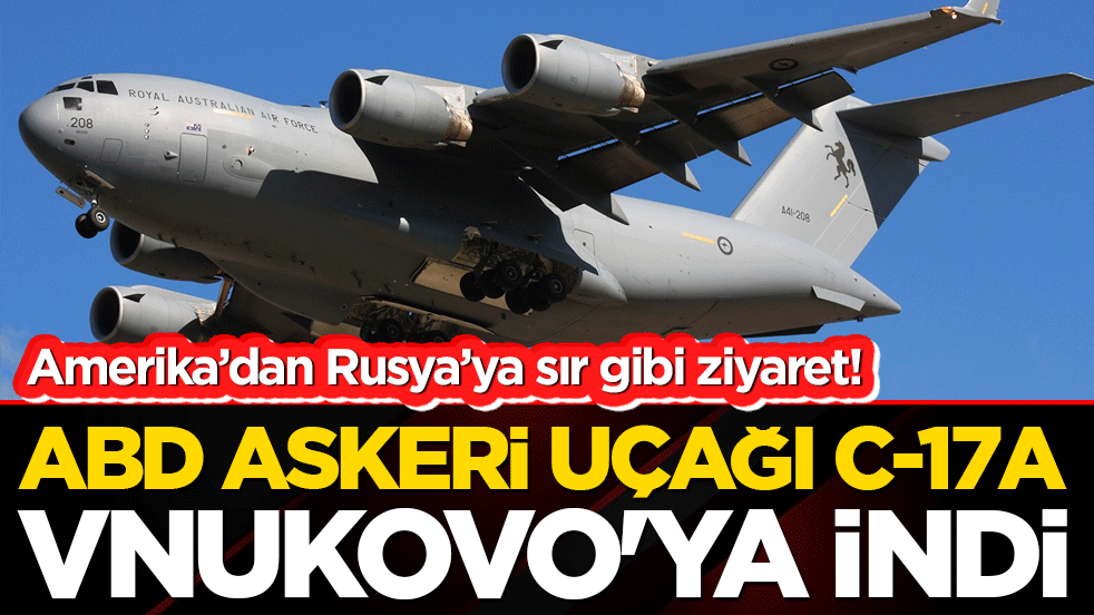 CIA Direktörü'nden Moskova'ya gizemli ziyaret! ABD askeri uçağı Vnukovo'ya indi!