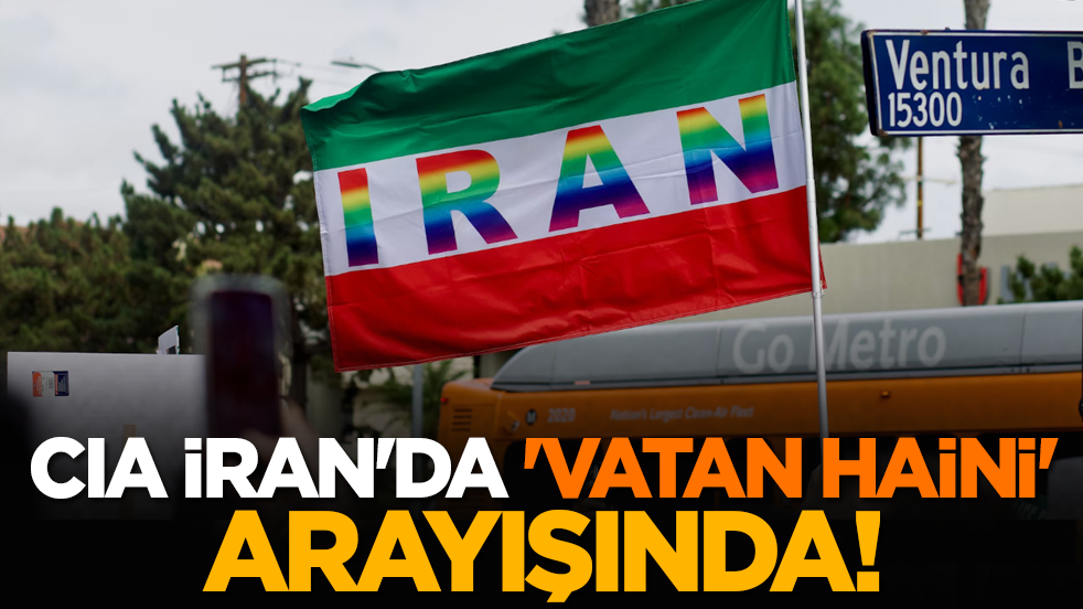 CIA İran'da 'vatan haini' arayışında!