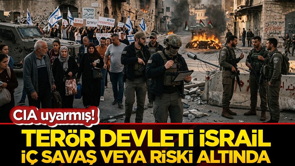 CIA uyarmış! Terör devleti İsrail iç savaş veya riski altında!