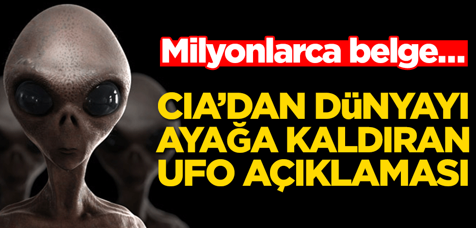 CIA’dan dünyayı ayağa kaldıran UFO açıklaması! Milyonlarca belge…