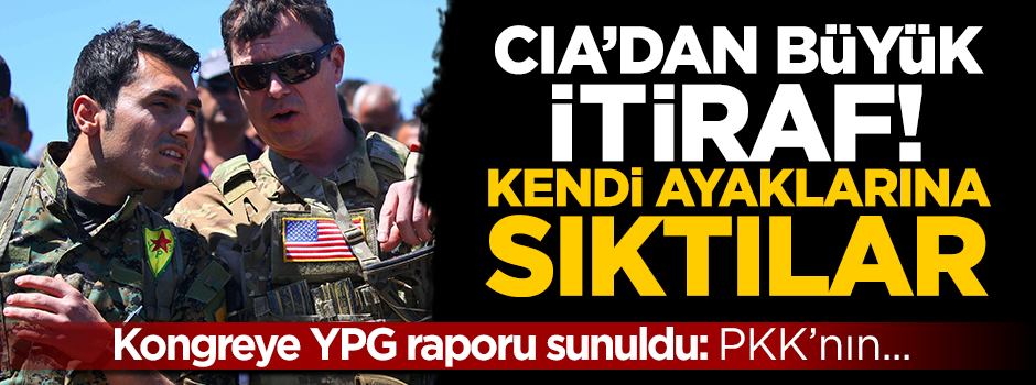 CIA'den itiraf gibi YPG raporu: PKK'nın Suriye kolu