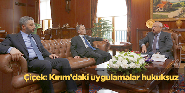 Çiçek: Kırım’daki uygulamalar hukuksuz