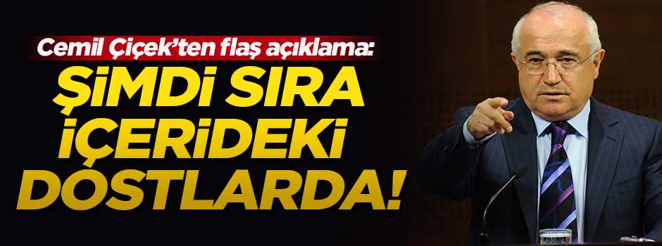 Çiçek: Şimdi sıra içerideki dostlarımızda