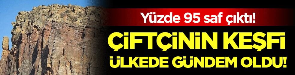 Çiftçinin yaptığı keşif ülkede gündem oldu! Yüzde 95 saf çıktı!