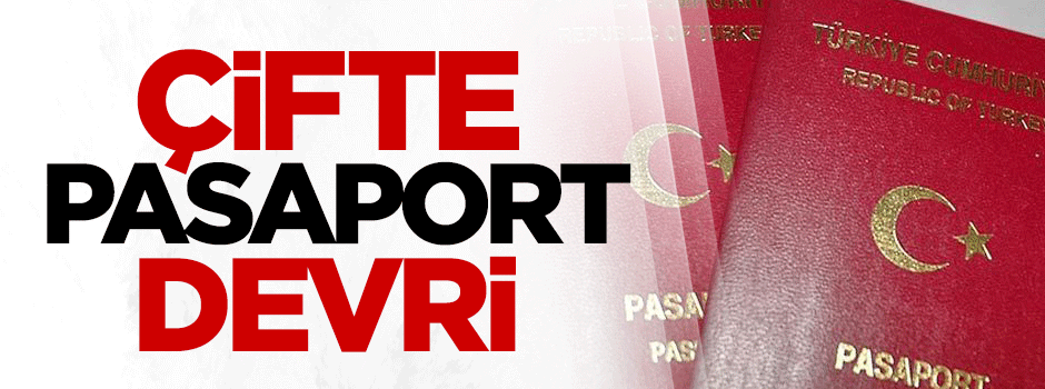 Çifte pasaport devri
