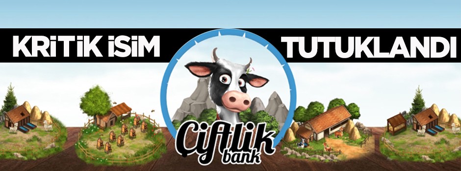 Çiftlikbank'ın kritik ismi tutuklandı