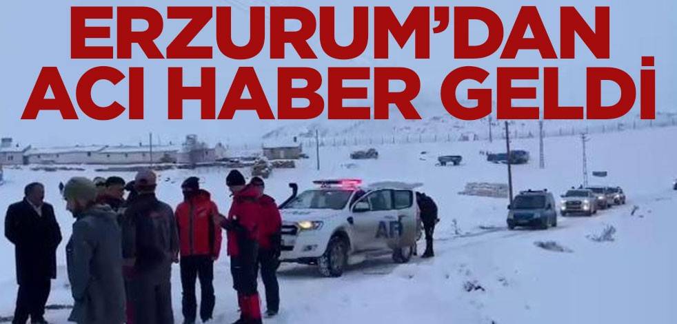 Çığ faciasının yaşandığı Erzurum'dan acı haber