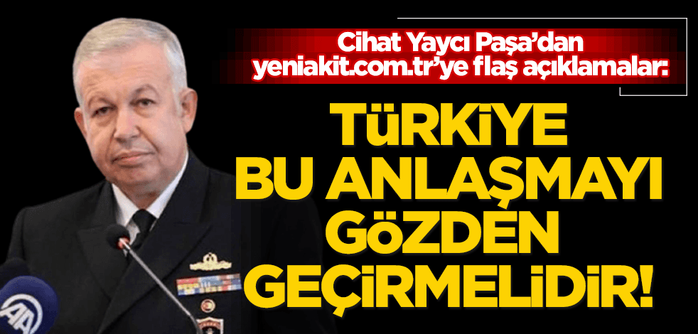 Cihat Yaycı Paşa’dan uyarı: Türkiye ‘Geri Kabul Anlaşması’nı gözden geçirmeli! Yunanistan, PKK ve FETÖ’cü teröristleri neden iade etmiyor?