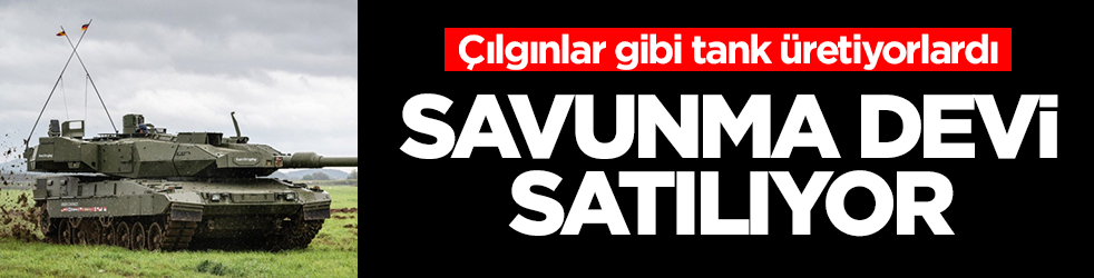 Çılgınlar gibi tank üretiyorlardı: Savunma devi satılıyor