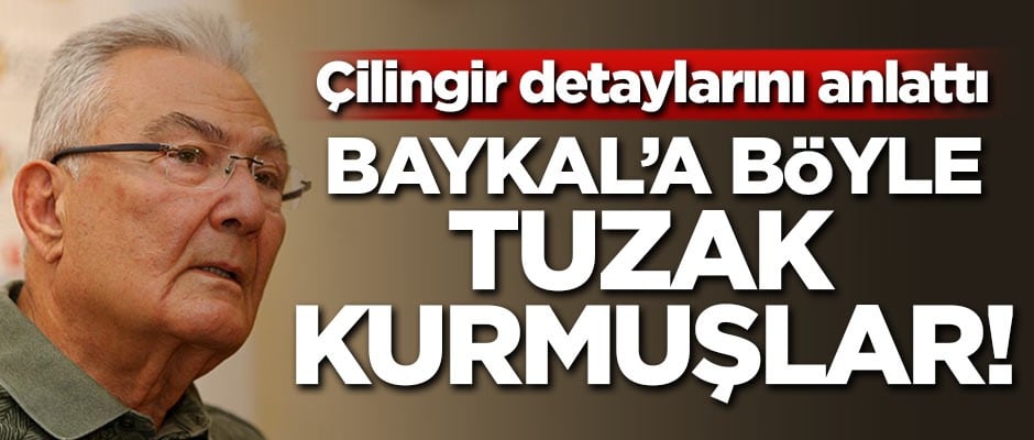 Çilingir detaylarını anlattı! Baykal'a böyle tuzak kurmuşlar